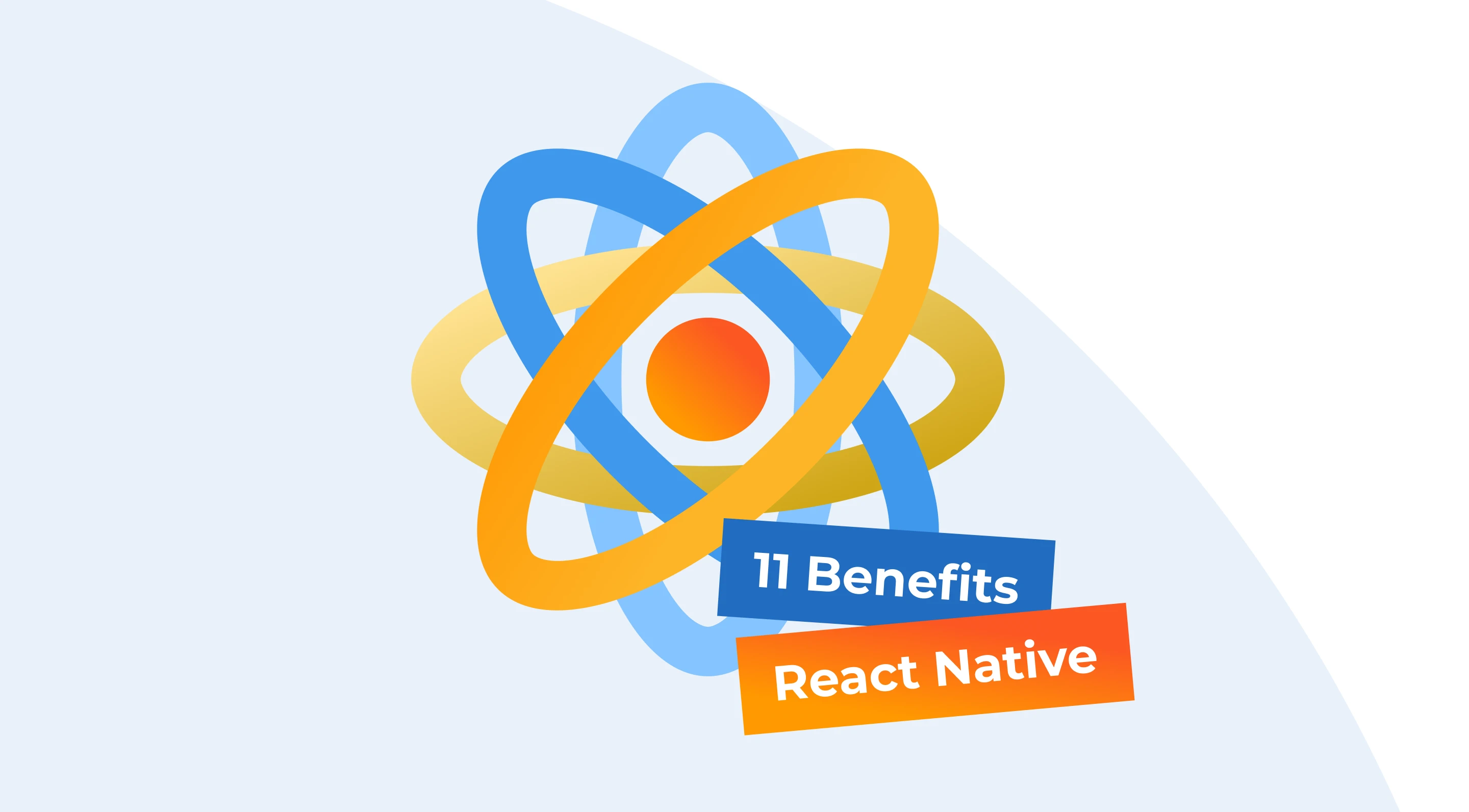 11 Benefits of React Native over Native Mobile Development